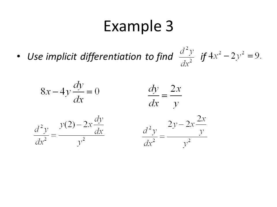 Example 3 Use implicit differentiation to find if