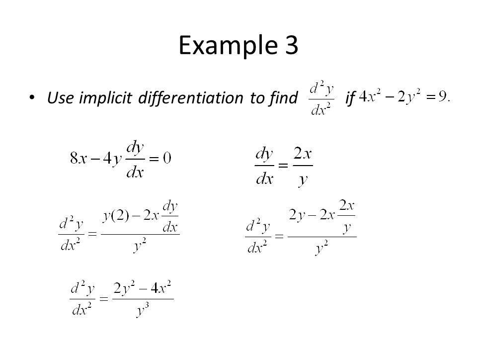 Example 3 Use implicit differentiation to find if