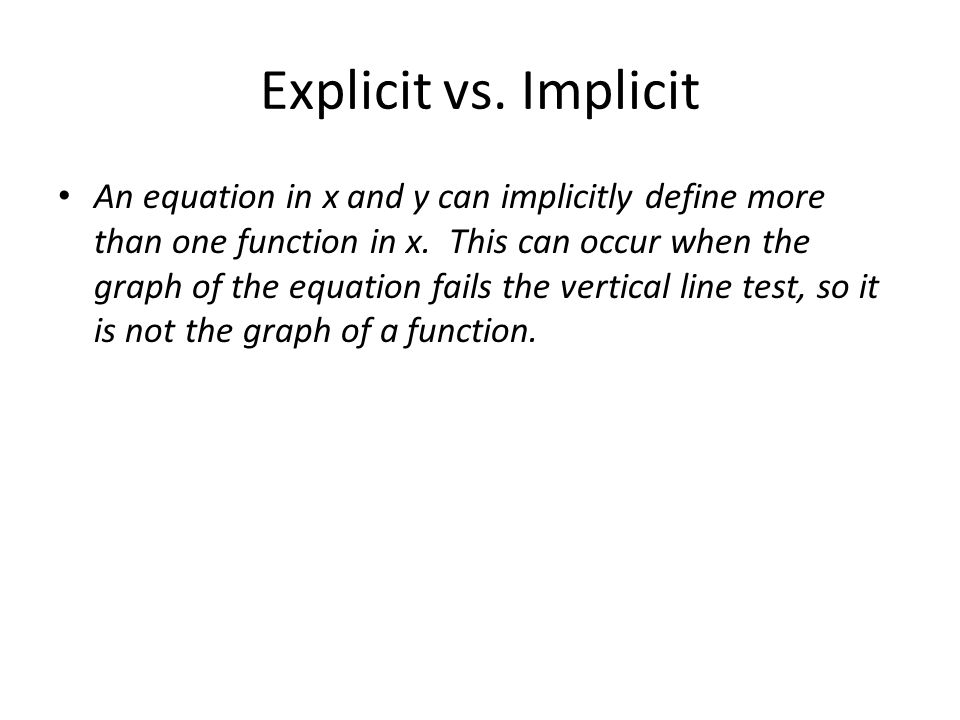 Explicit vs. Implicit