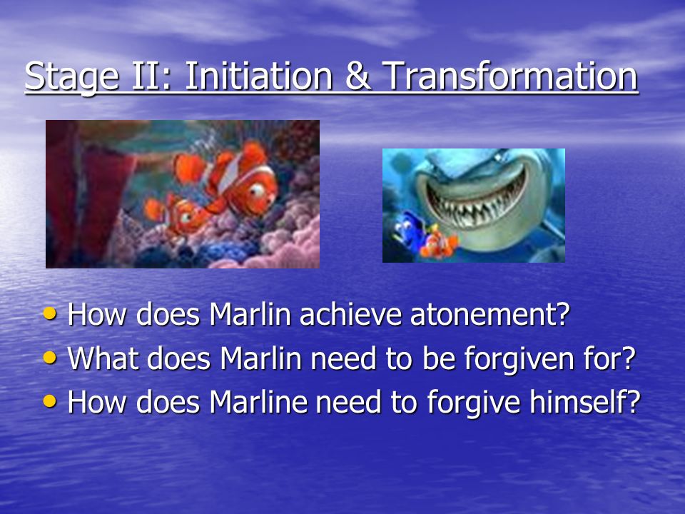 Stage II: Initiation & Transformation