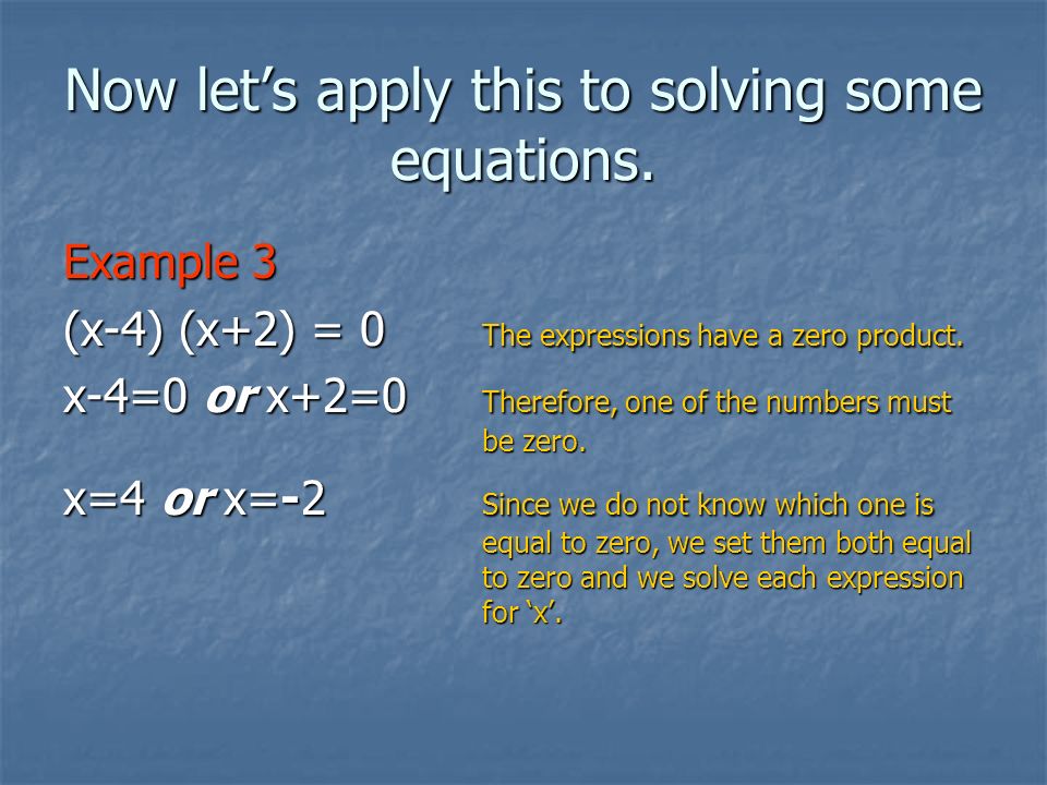Now let’s apply this to solving some equations.