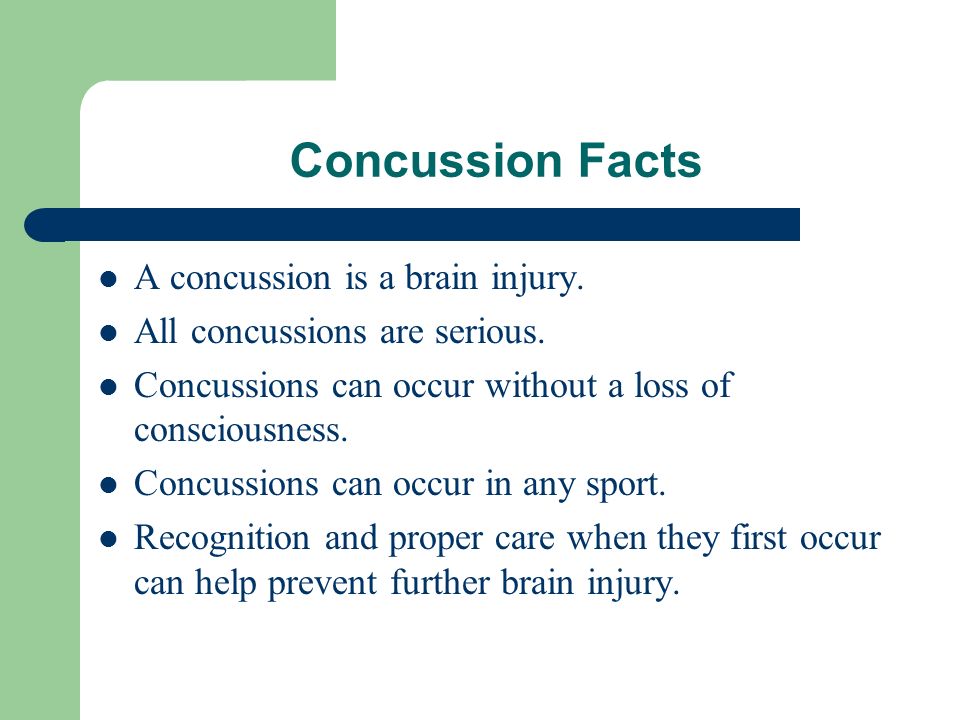 Concussion Facts A concussion is a brain injury.
