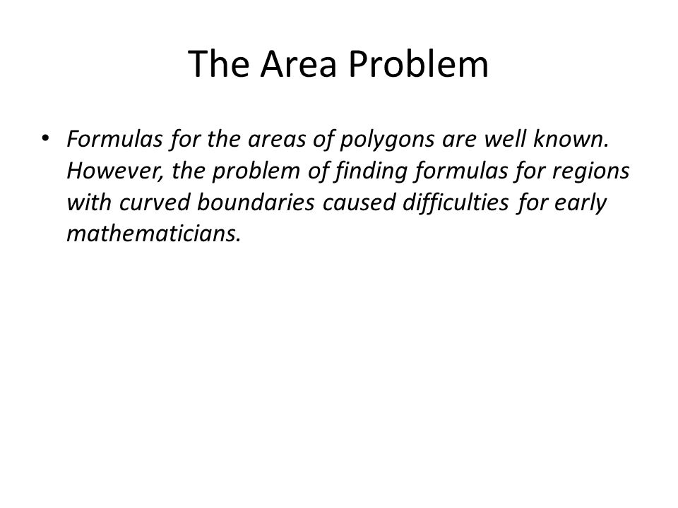 The Area Problem