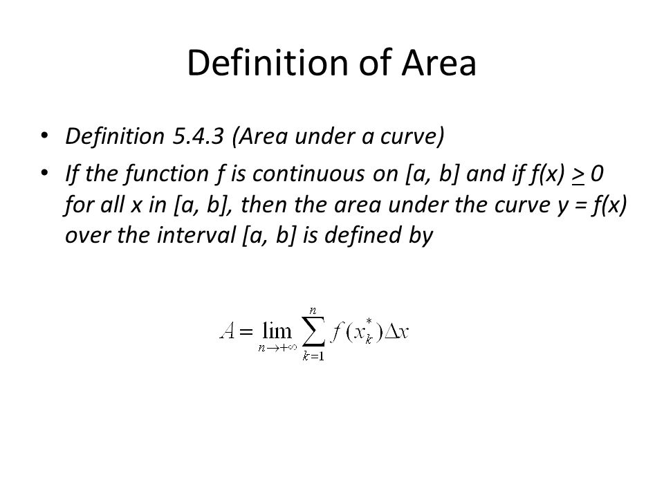 Definition of Area Definition (Area under a curve)