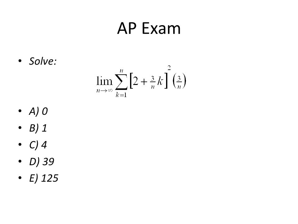 AP Exam Solve: A) 0 B) 1 C) 4 D) 39 E) 125