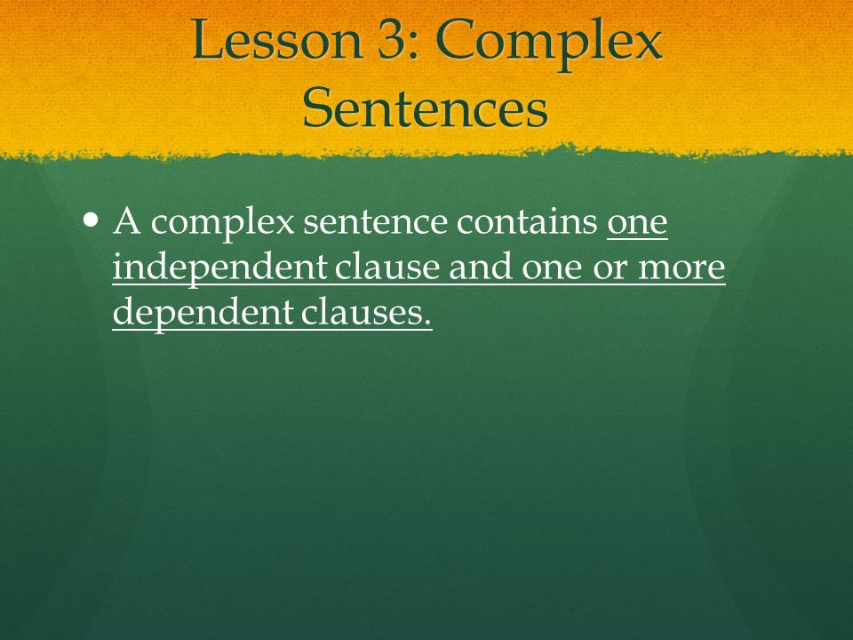 Lesson 3: Complex Sentences
