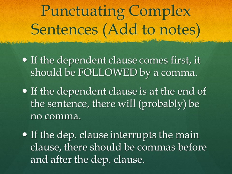 Punctuating Complex Sentences (Add to notes)