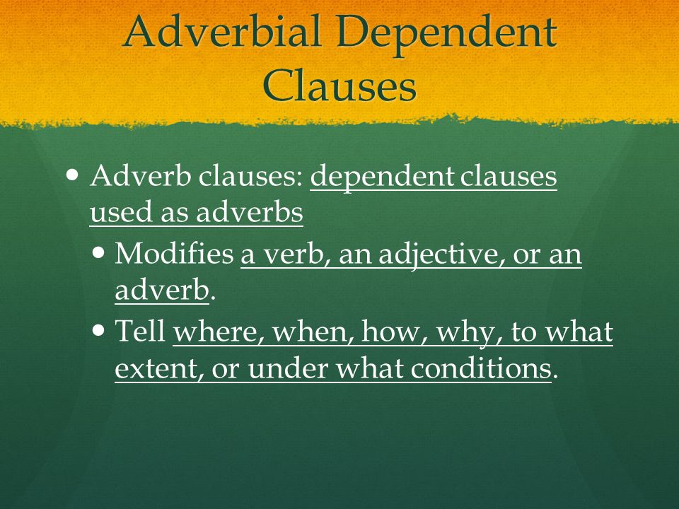 Adverbial Dependent Clauses