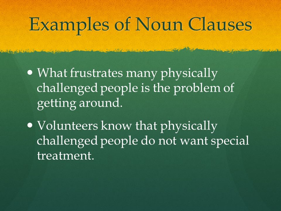 Examples of Noun Clauses