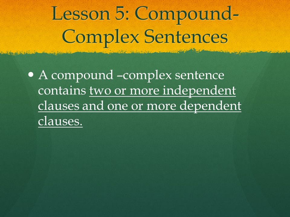 Lesson 5: Compound-Complex Sentences