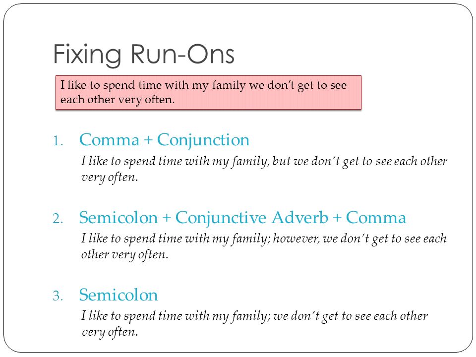 Fixing Run-Ons Comma + Conjunction