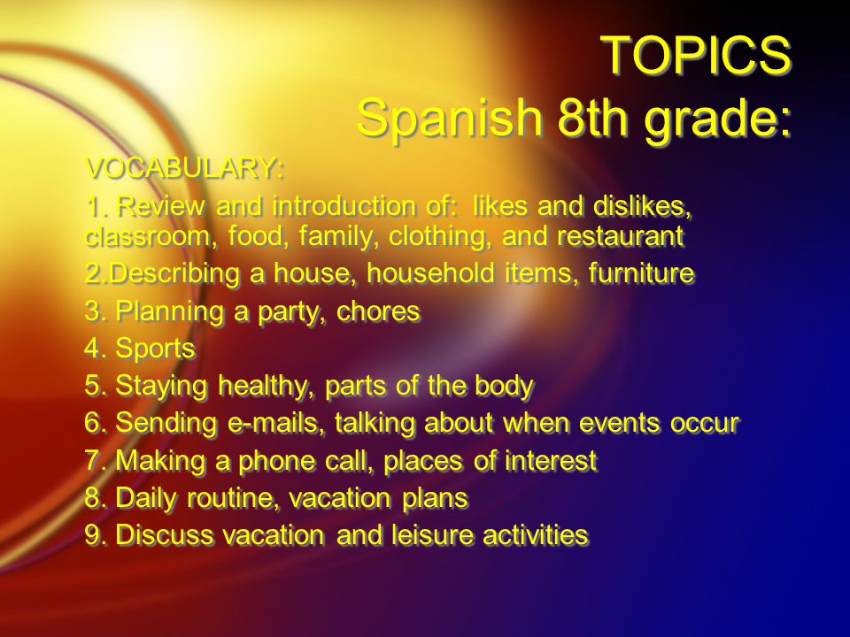 TOPICS Spanish 8th grade: