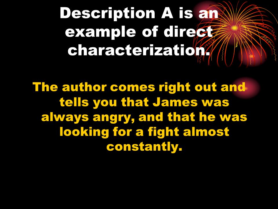 Description A is an example of direct characterization.