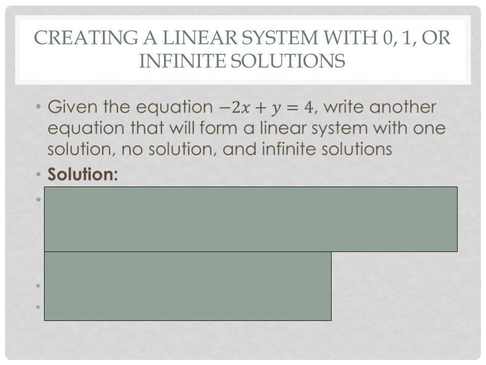 CREATING A LINEAR SYSTEM WITH 0, 1, OR INFINITE SOLUTIONS