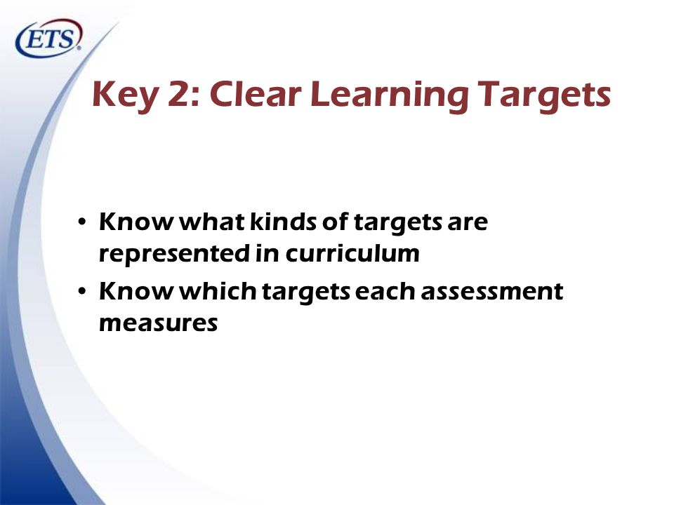Key 2: Clear Learning Targets