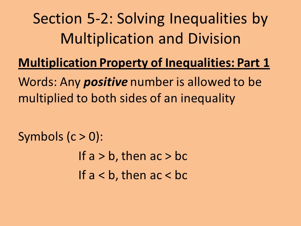 Section 5-2: Solving Inequalities by Multiplication and Division