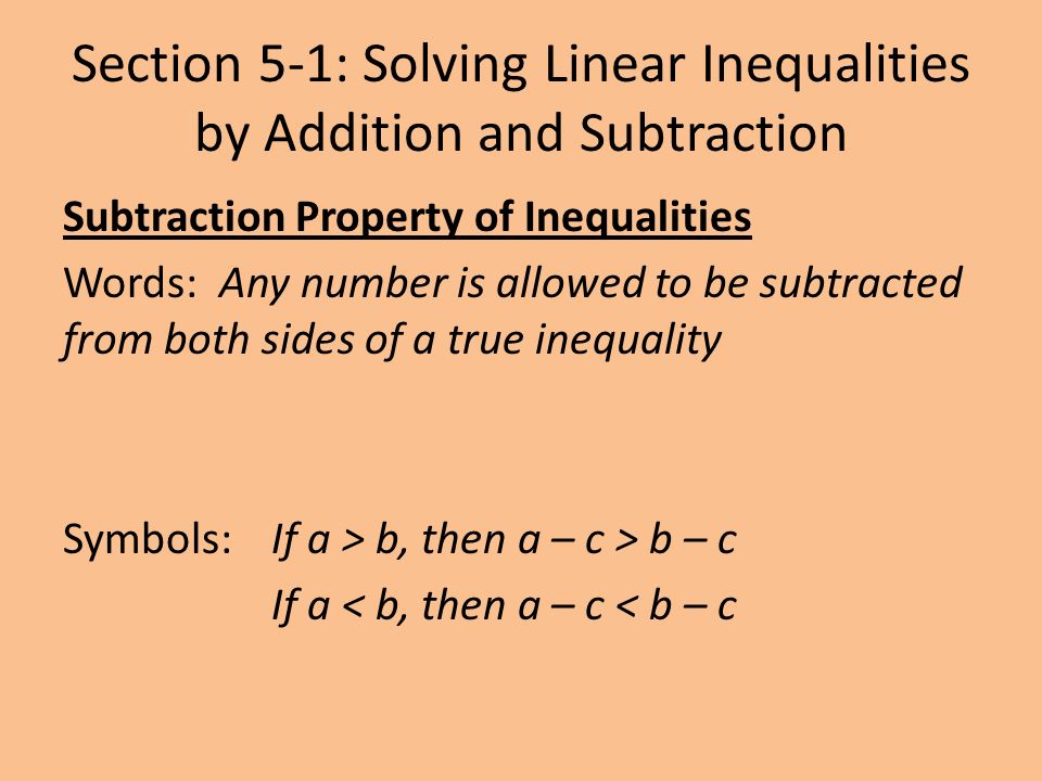 Section 5-1: Solving Linear Inequalities by Addition and Subtraction