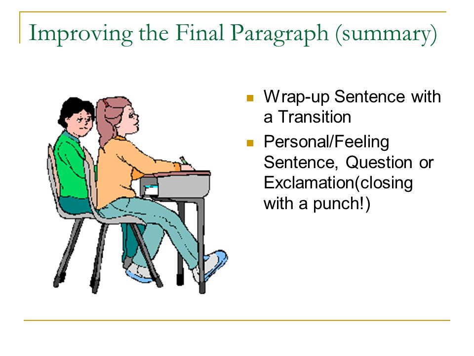 Improving the Final Paragraph (summary)