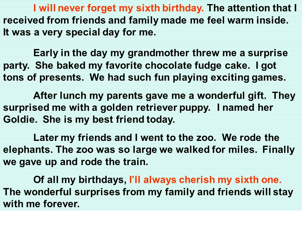 I will never forget my sixth birthday