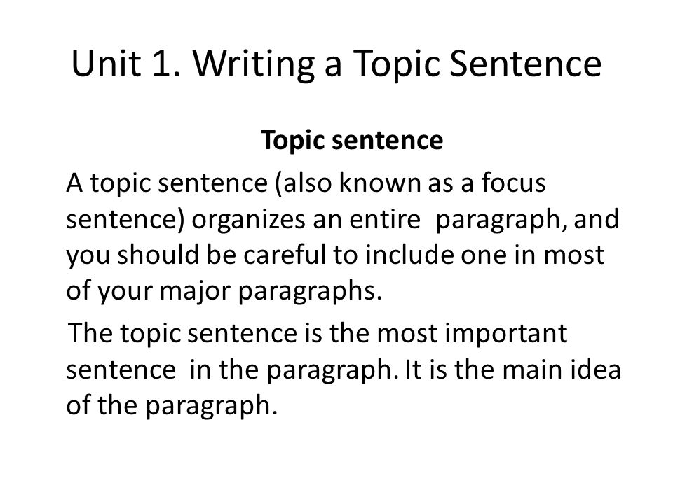 Unit 1. Writing a Topic Sentence