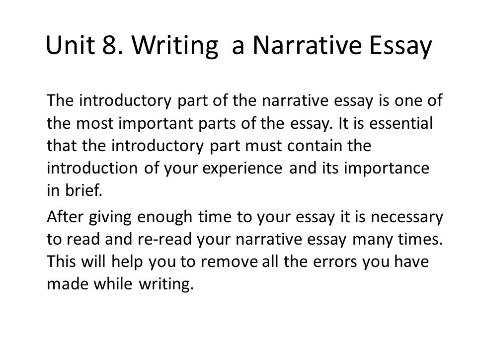 Unit 8. Writing a Narrative Essay