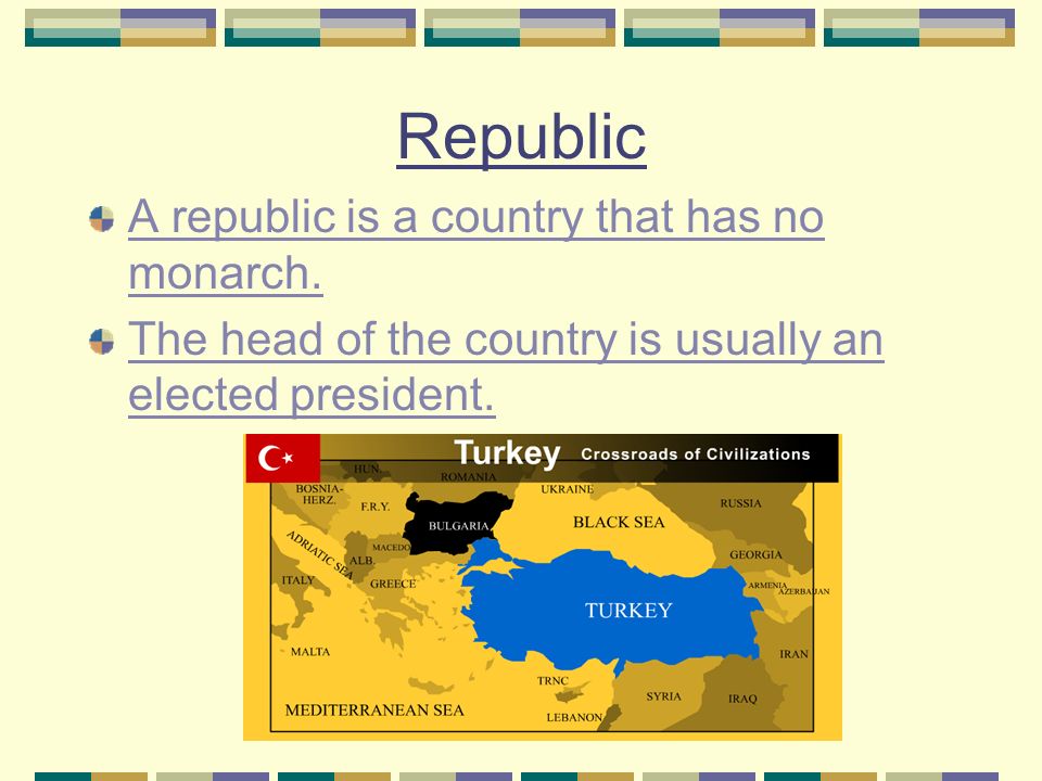 Republic A republic is a country that has no monarch.