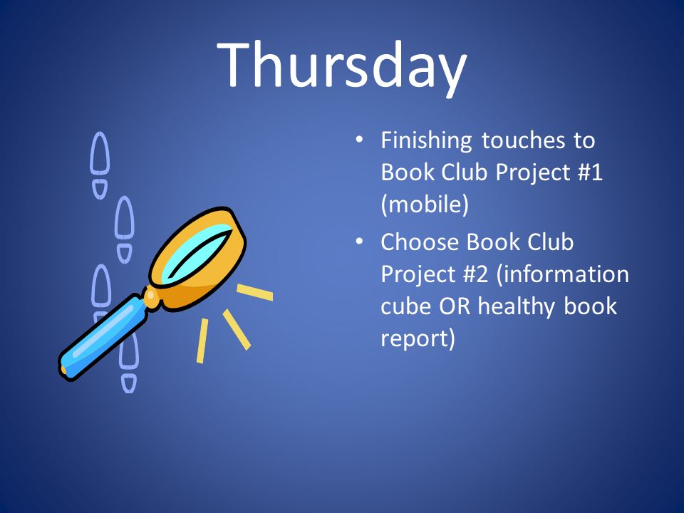 Thursday Finishing touches to Book Club Project #1 (mobile)