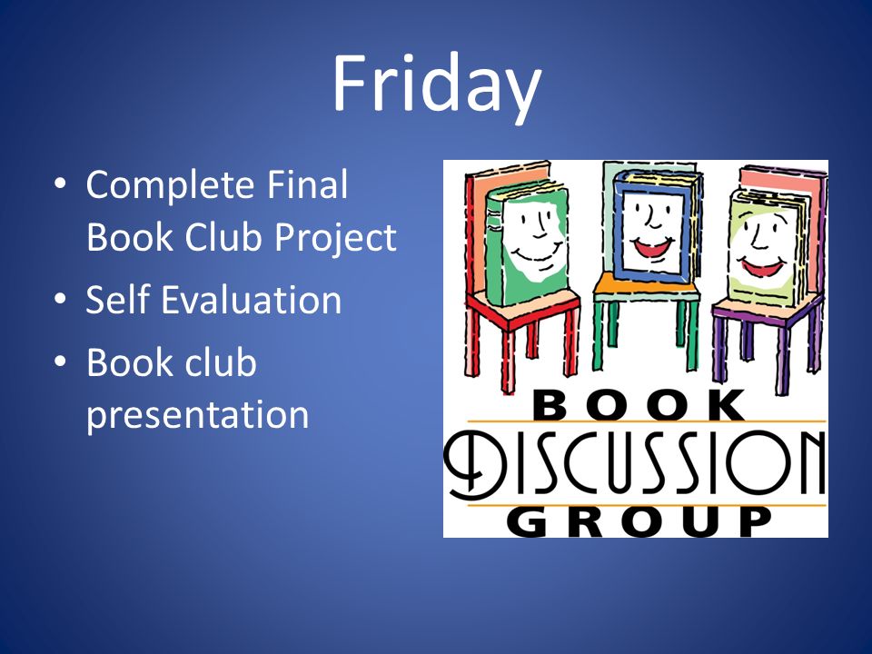 Friday Complete Final Book Club Project Self Evaluation