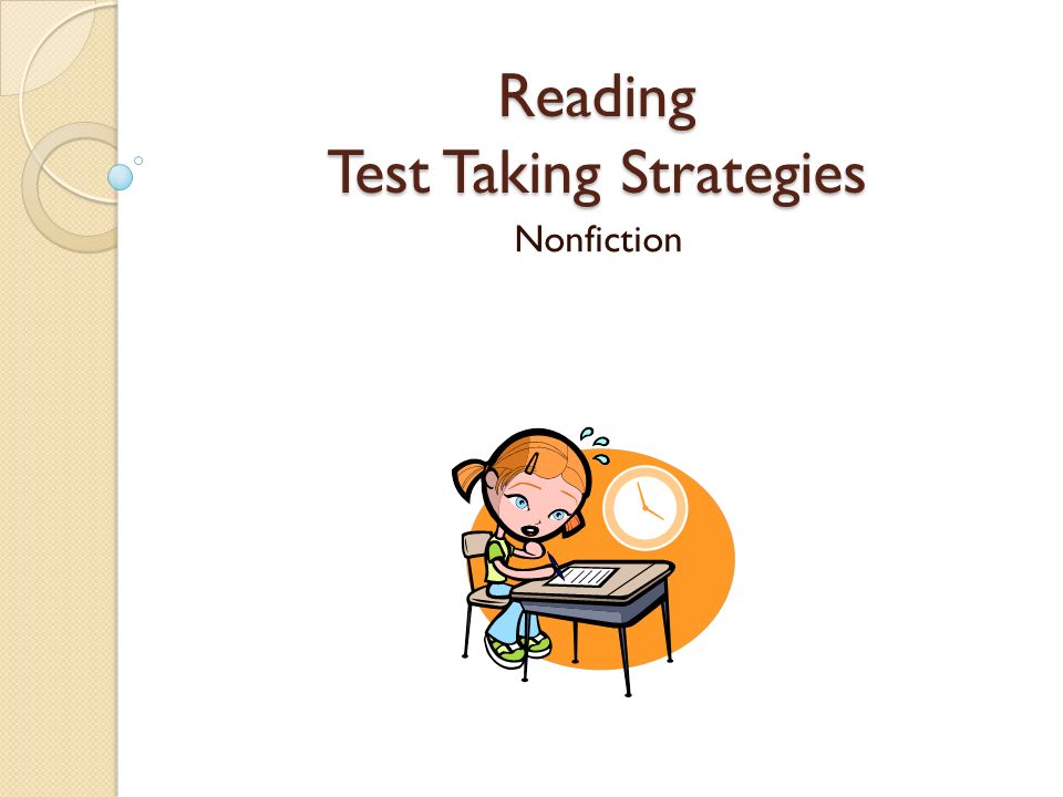 Reading Test Taking Strategies