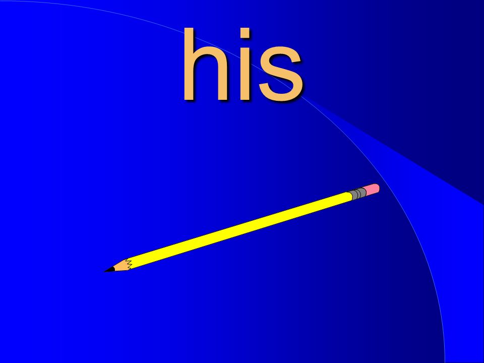 his