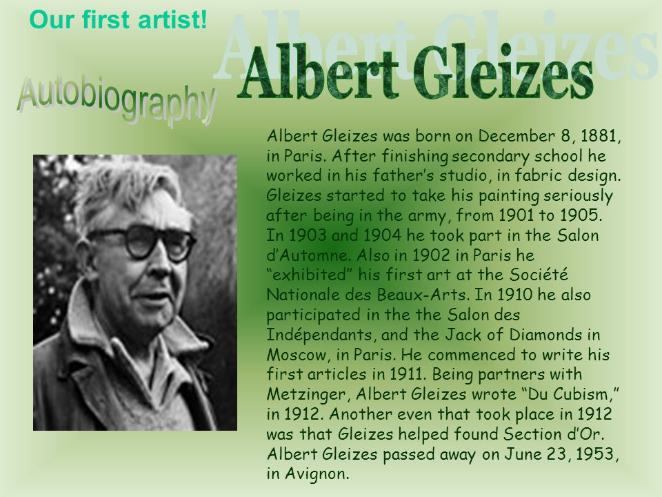 Albert Gleizes Autobiography Our first artist!