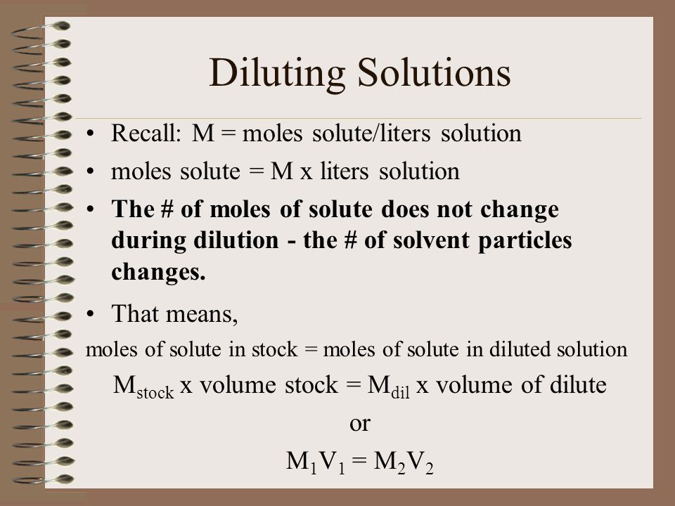 Mstock x volume stock = Mdil x volume of dilute