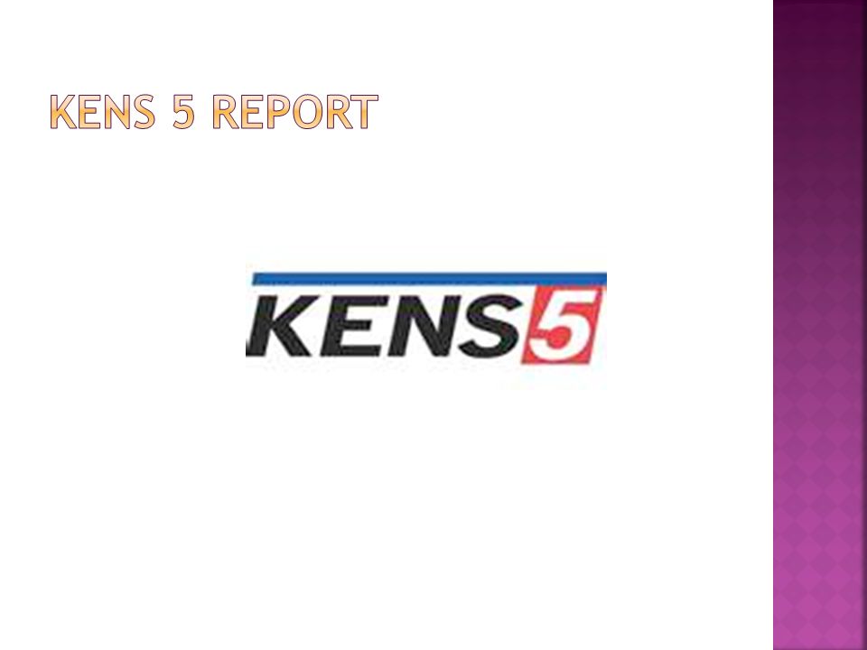 KENS 5 Report
