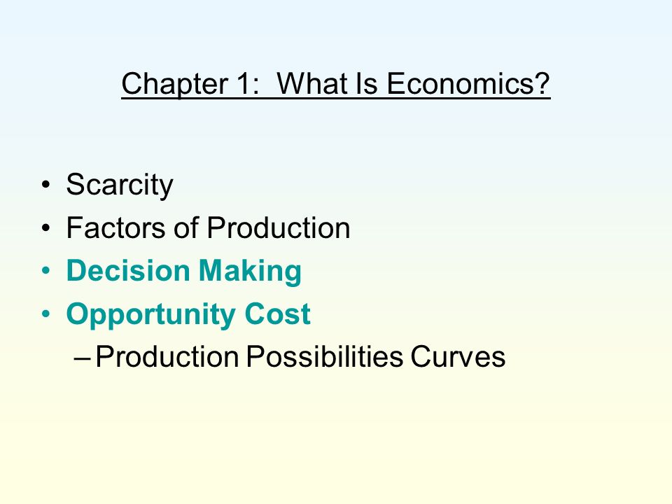 Chapter 1: What Is Economics