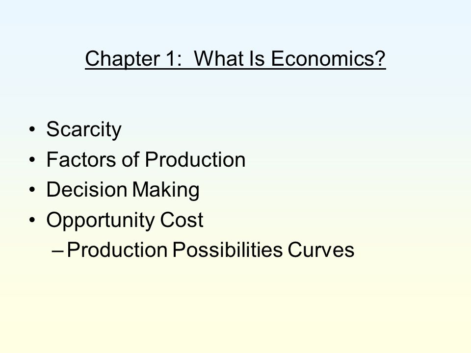 Chapter 1: What Is Economics