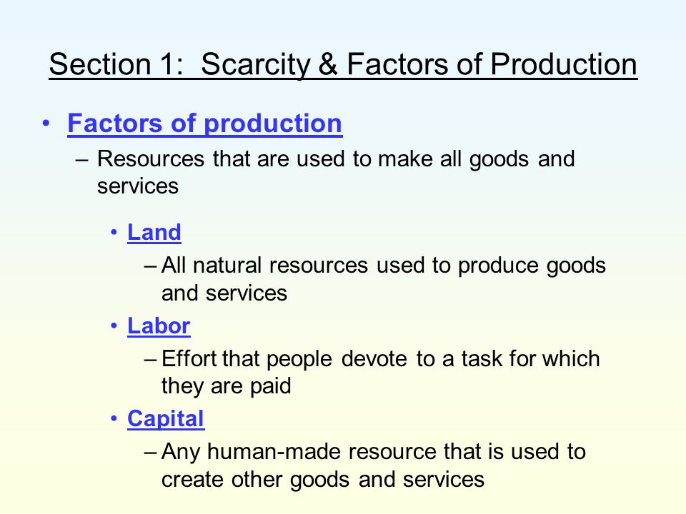 Section 1: Scarcity & Factors of Production