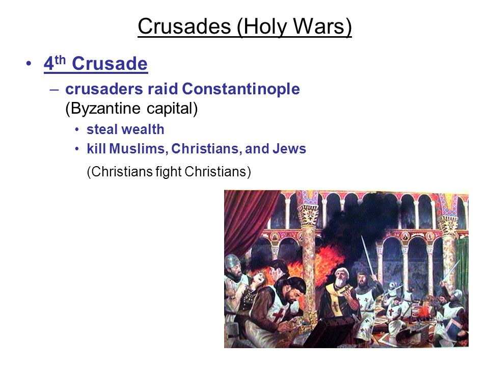 Crusades (Holy Wars) 4th Crusade