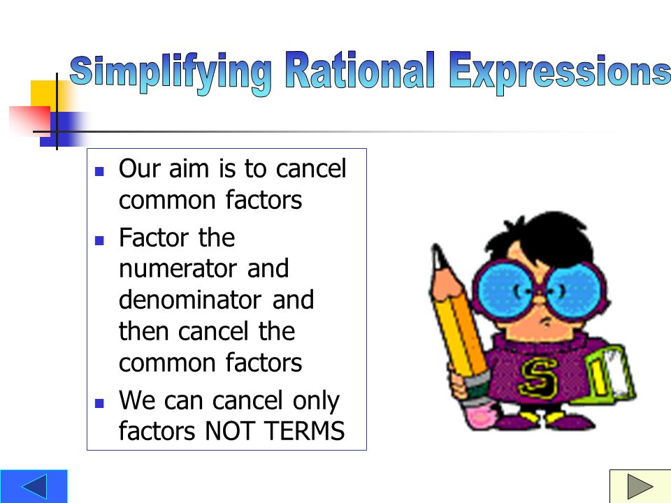 Simplifying Rational Expressions
