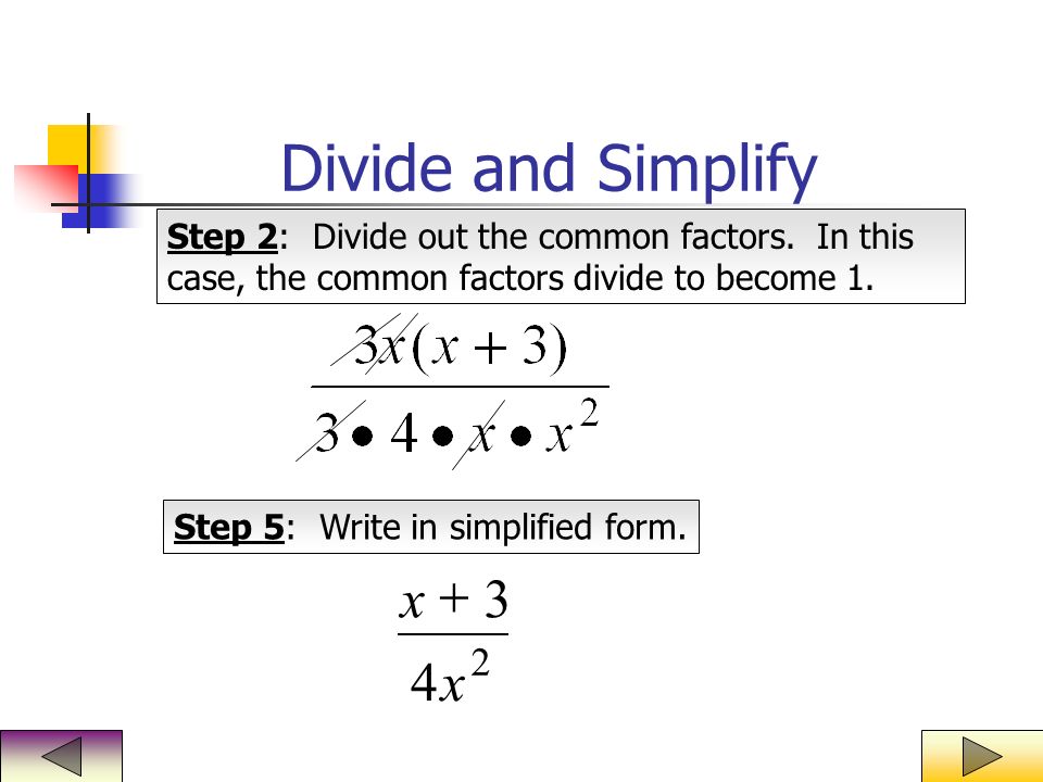 Divide and Simplify x x 2