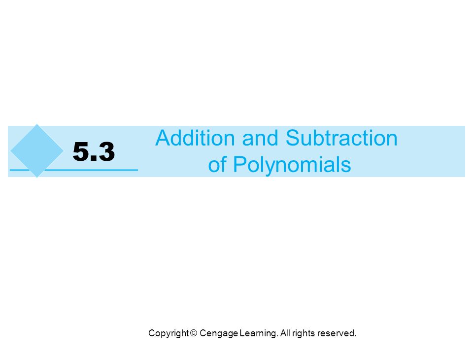 5.3 Addition and Subtraction of Polynomials