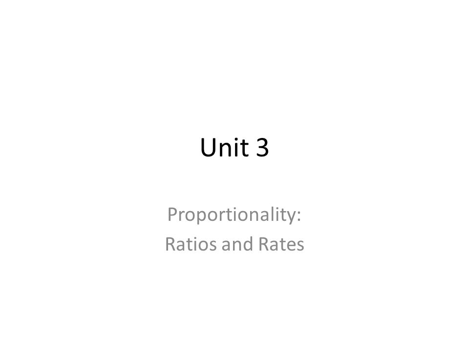 Proportionality: Ratios and Rates