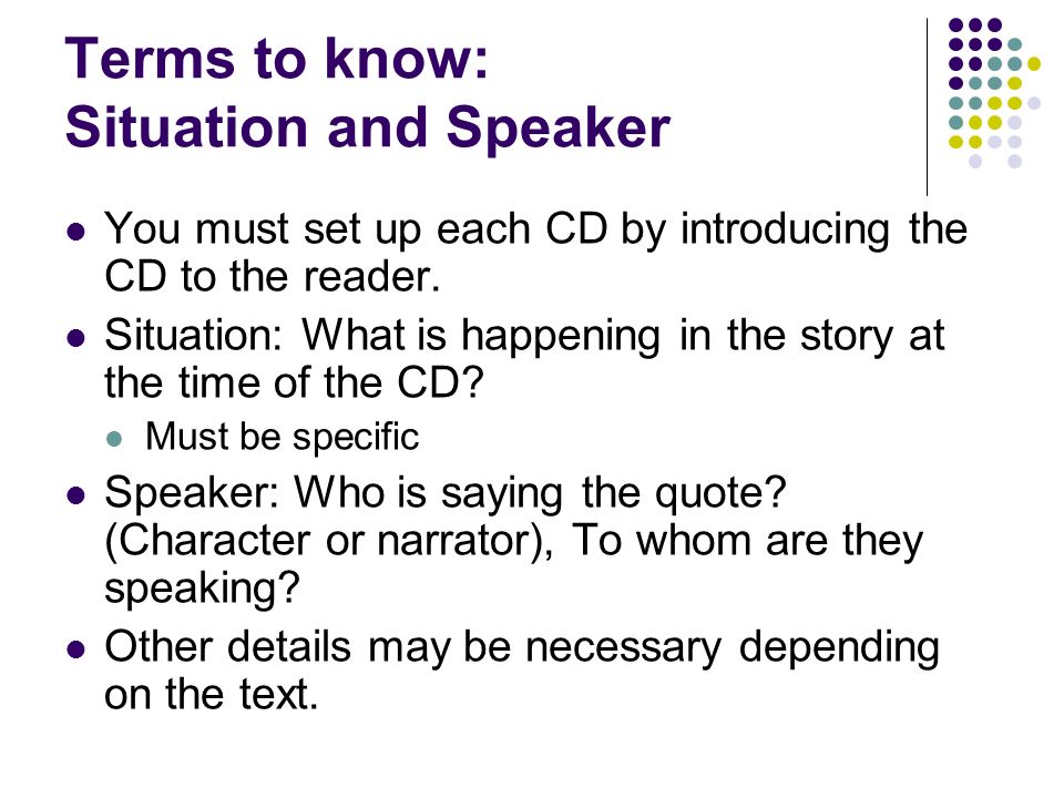 Terms to know: Situation and Speaker