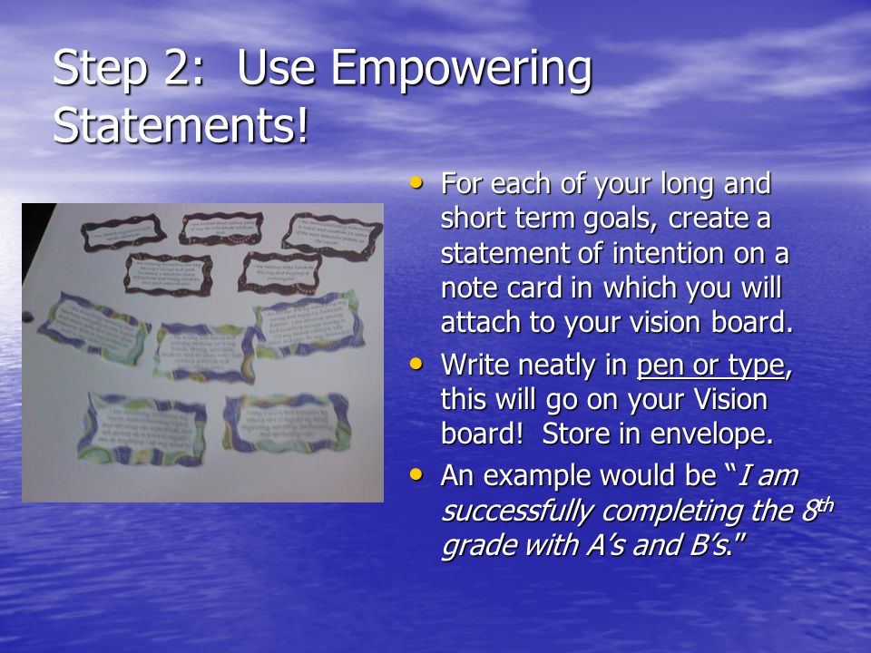 Step 2: Use Empowering Statements!