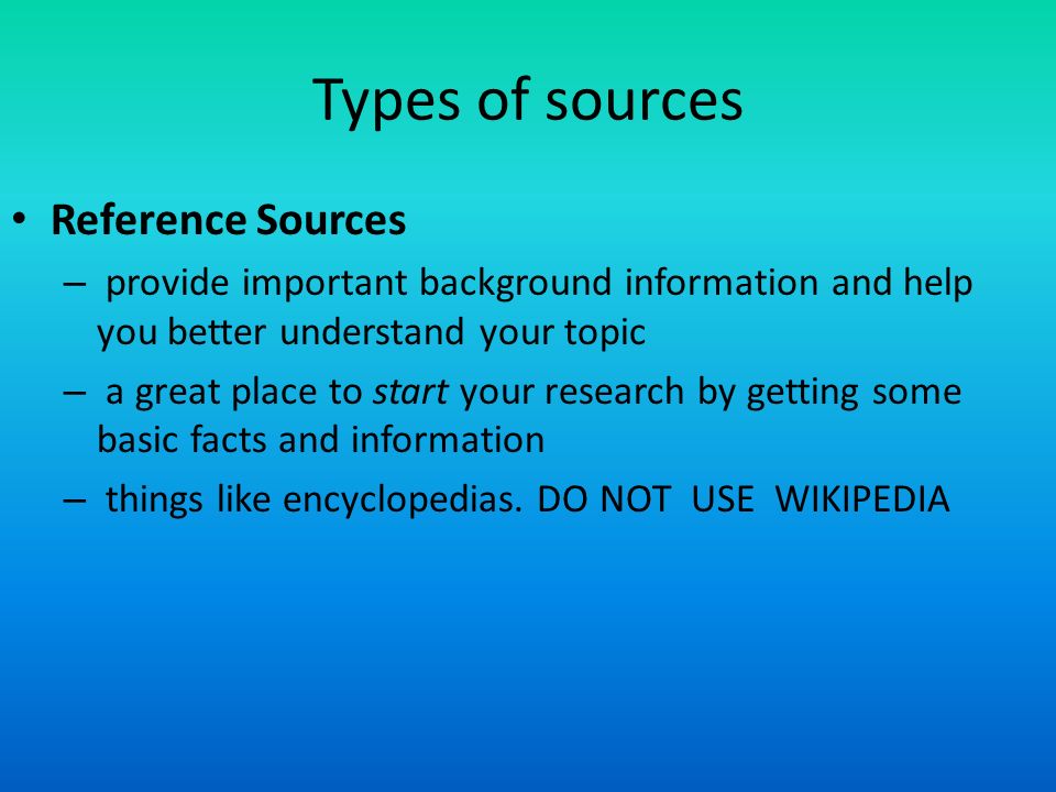 Types of sources Reference Sources