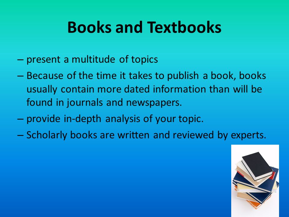 Books and Textbooks present a multitude of topics