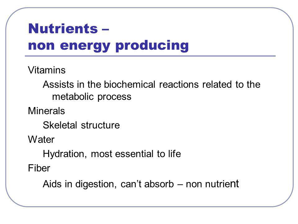 Nutrients – non energy producing