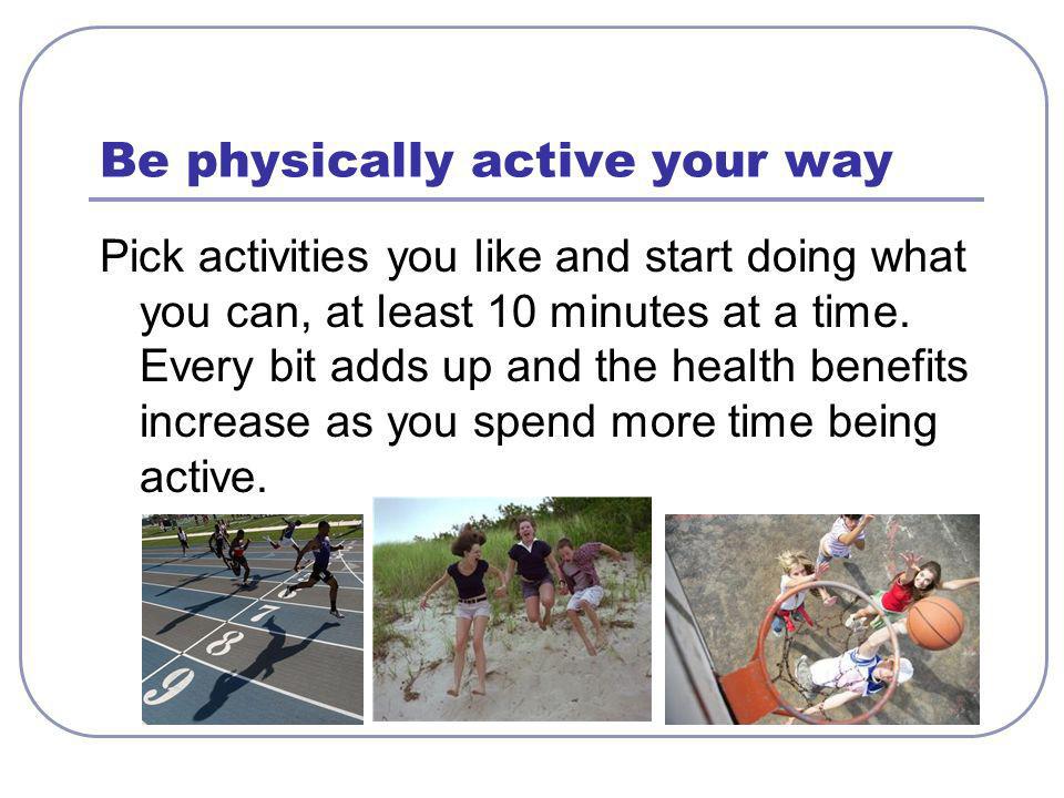 Be physically active your way