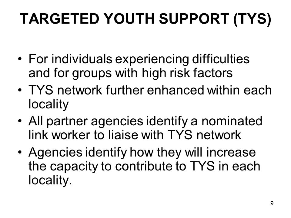 TARGETED YOUTH SUPPORT (TYS)