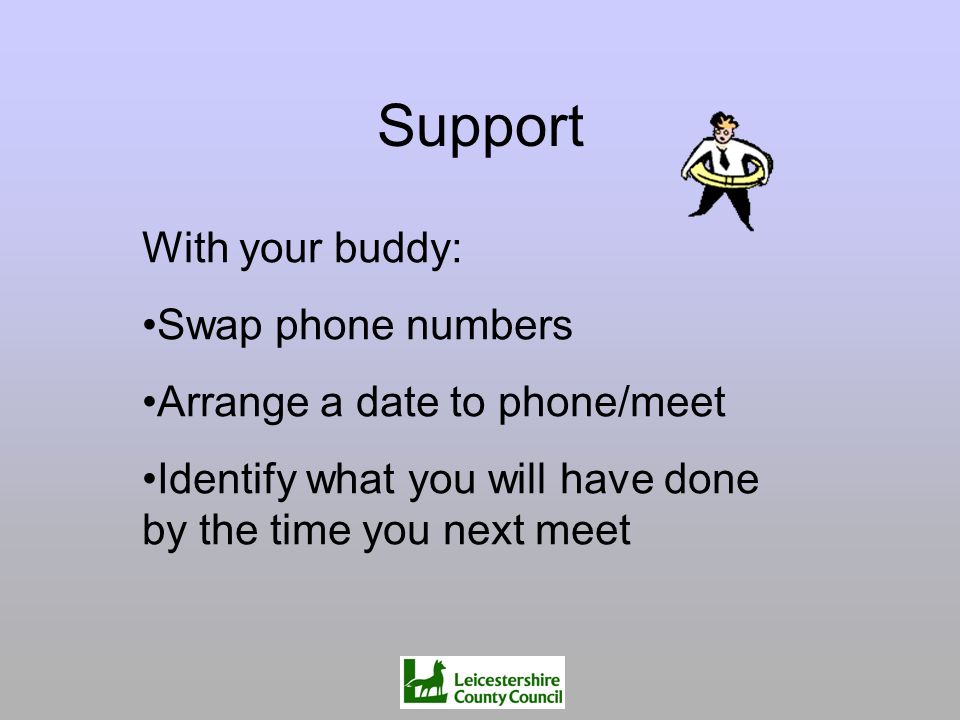 Support With your buddy: Swap phone numbers
