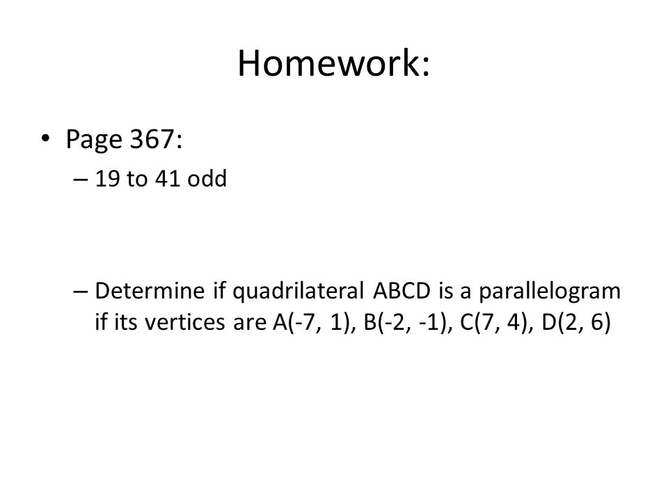 Homework: Page 367: 19 to 41 odd.